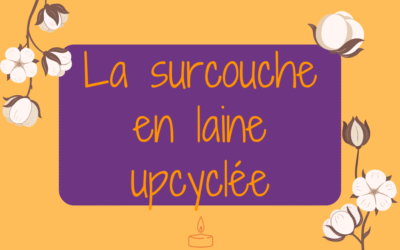 La surcouche en laine mérinos upcyclée